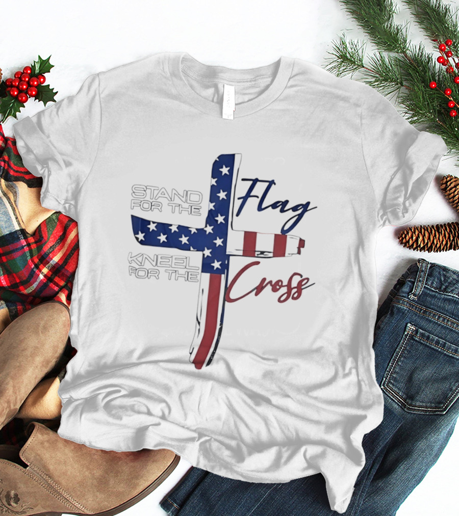 Stand For The Flag Kneel For The Cross USA Flag T-Shirt