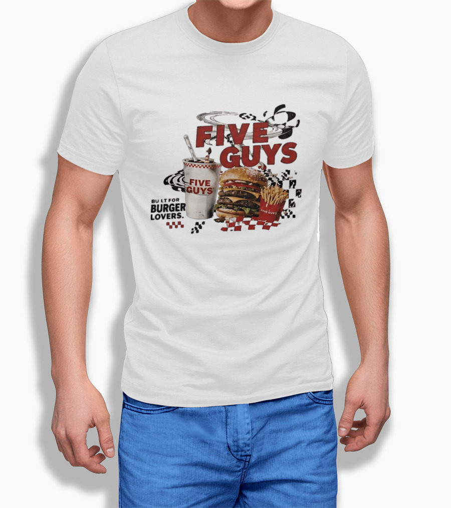 Five Guys Burger Milkshake Fries Built For Burger Lovers T-Shirt