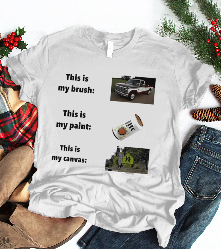 This Is My Brush Classic Truck My Paint Cans School Crosswalk T-Shirt