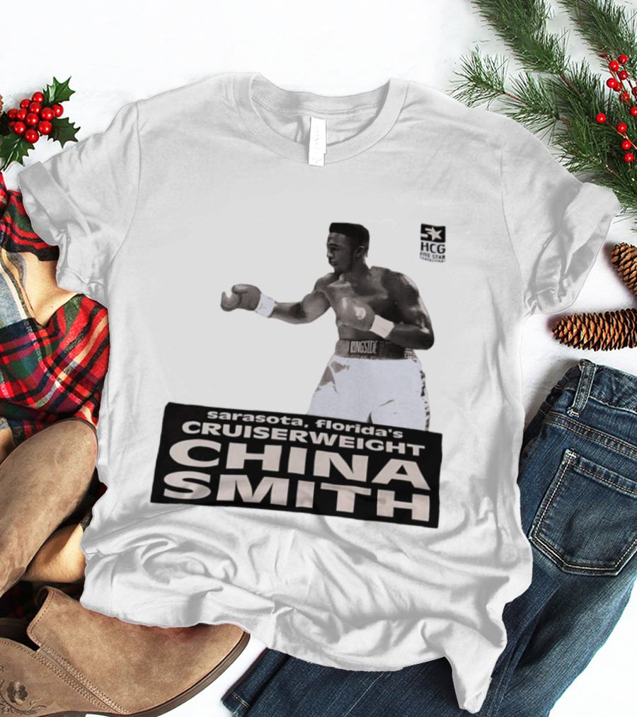 China Smith Sarasota Florida Cruiserweight Boxing Legend HCG Five Star Productions T-Shirt