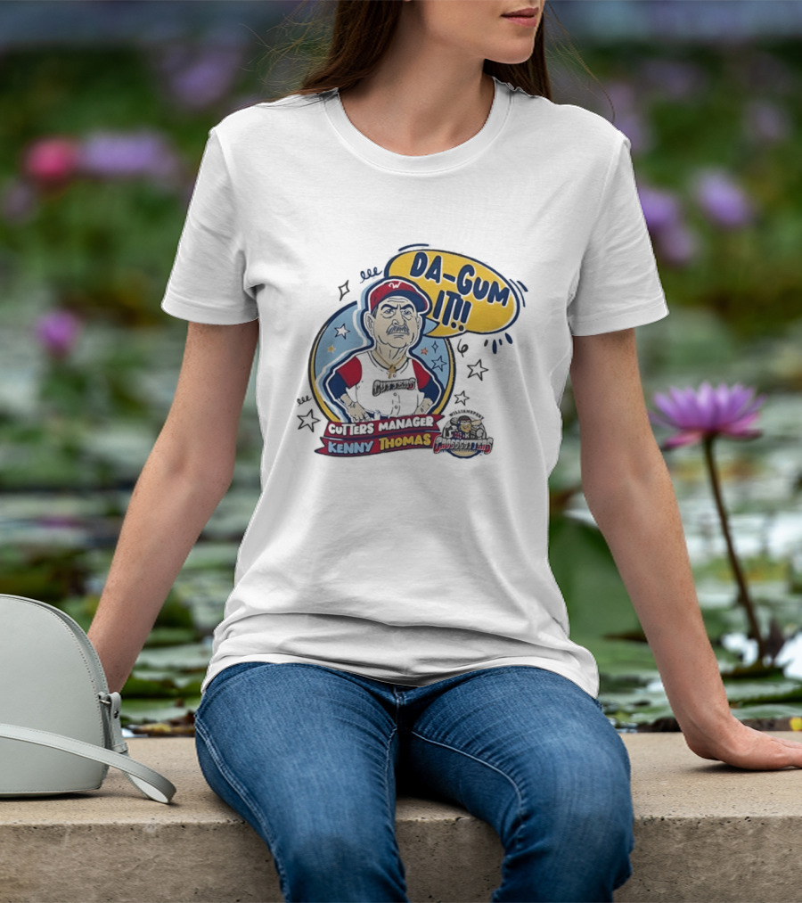 Cutters Manager Kenny Thomas Da Gum It Baseball T-Shirt
