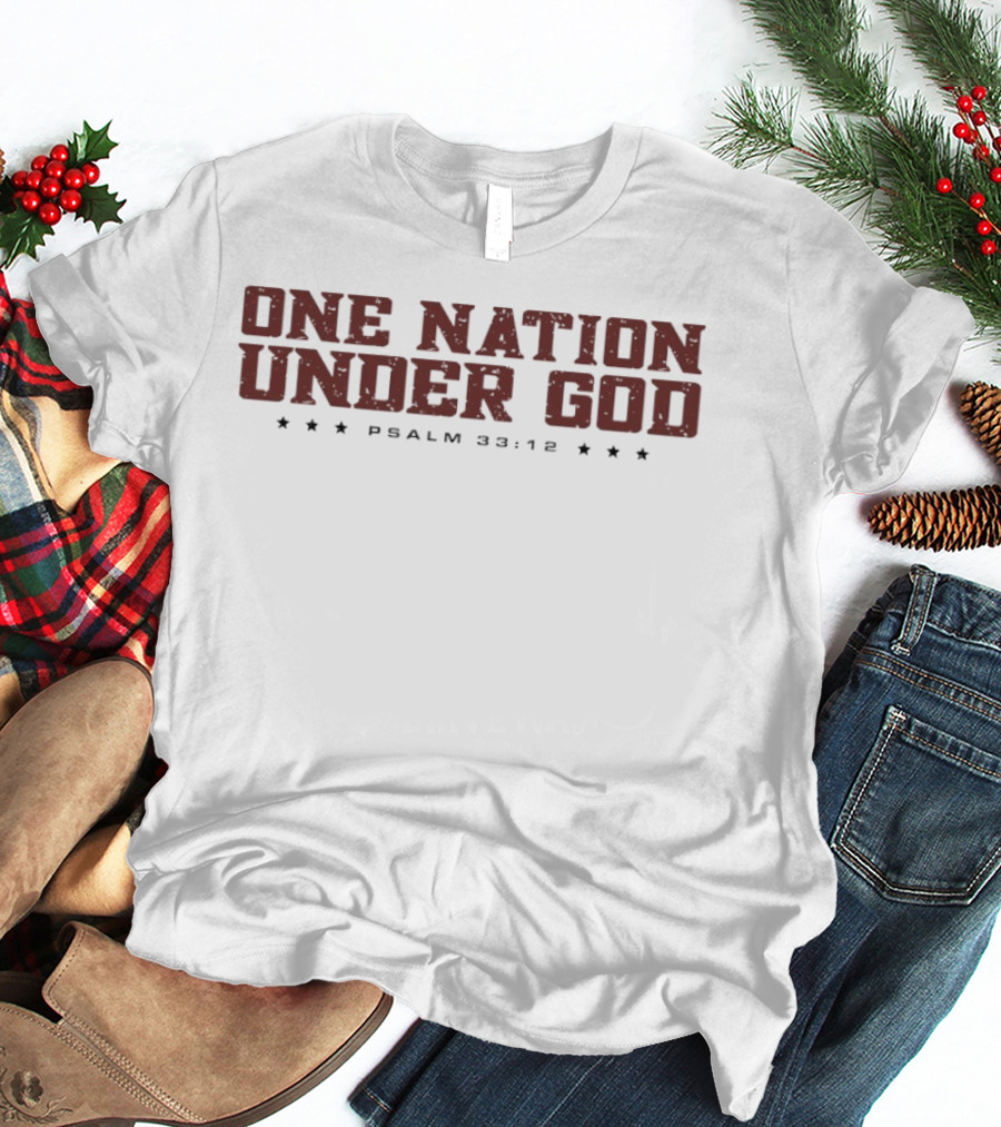 One Nation Under God Psalm 33 12 Patriotic Stars T-Shirt