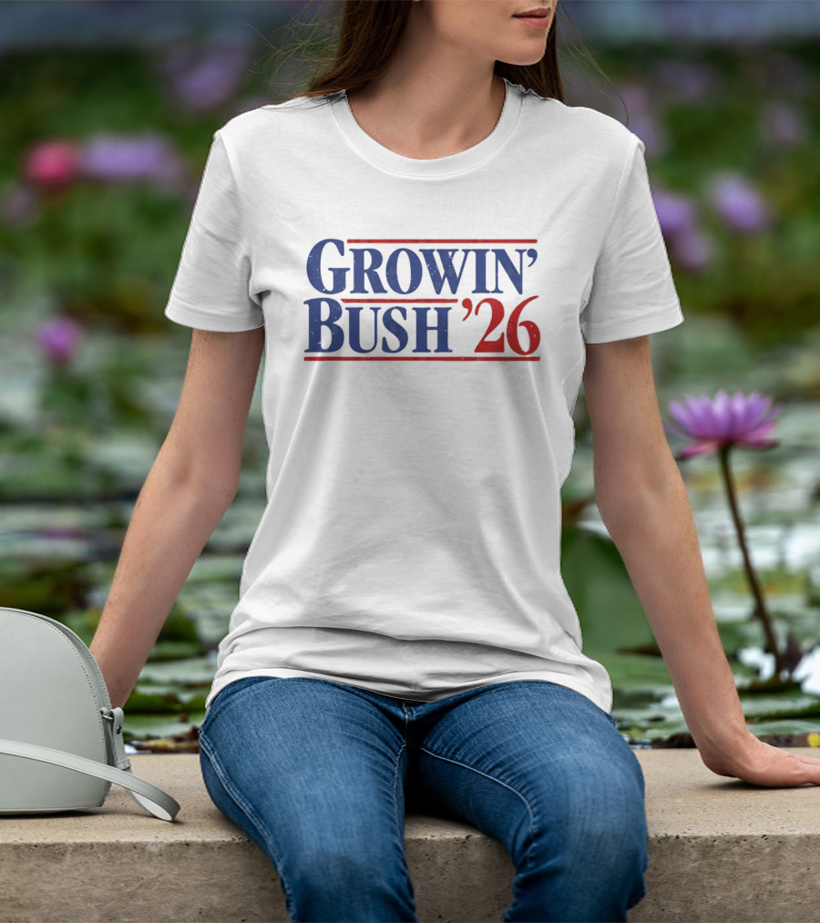 Growin Bush 26 Red Blue Political T-Shirt