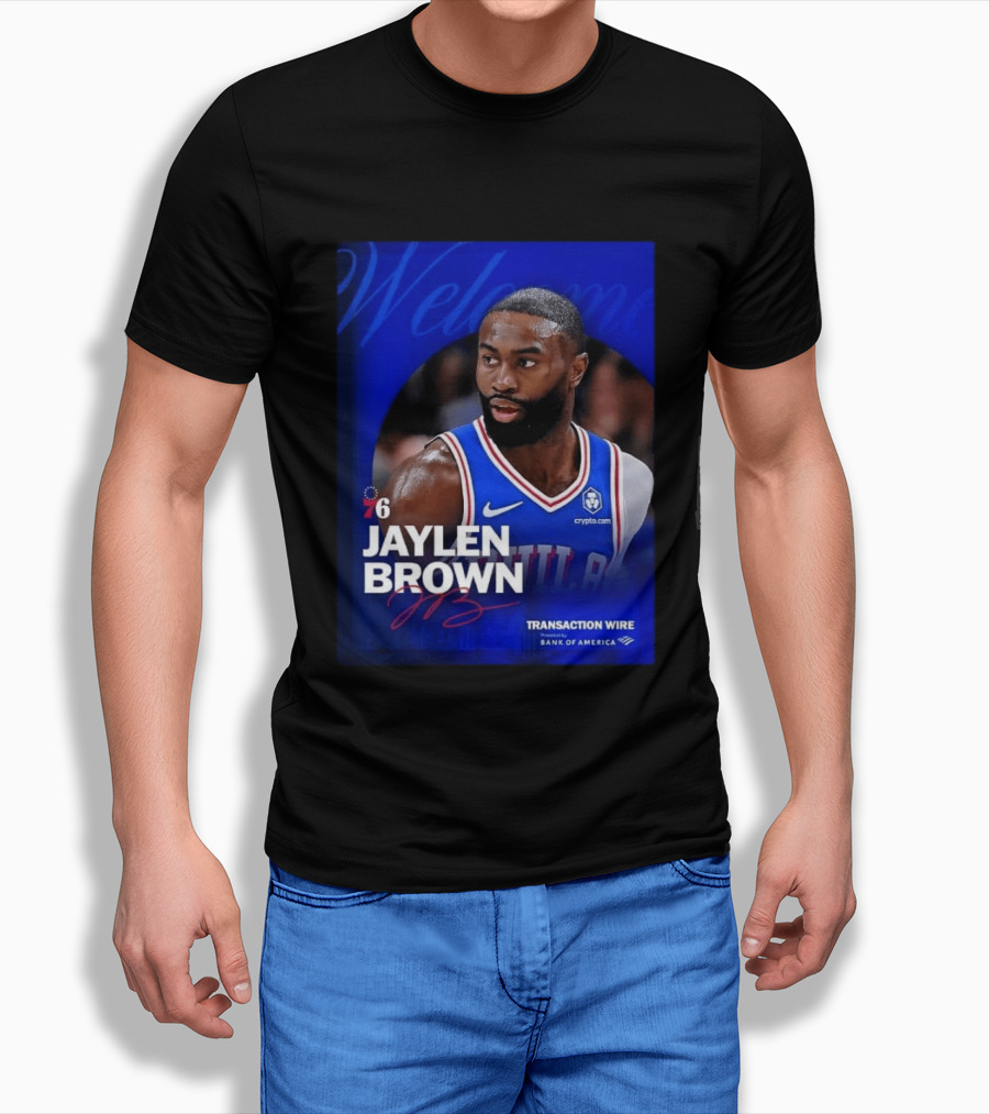 Jaylen Brown Philadelphia 76ers Welcome Transaction Wire Bank Of America T-Shirt