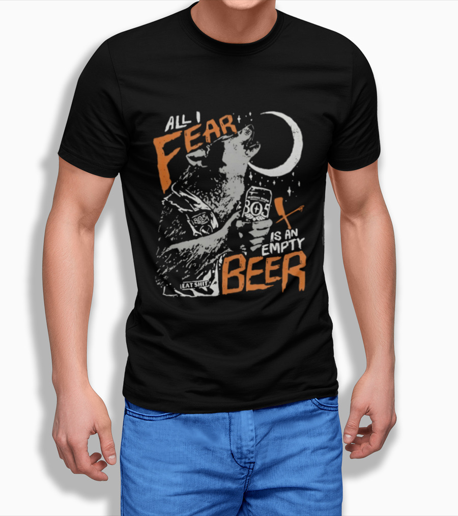 All I Fear Is An Empty Beer Wolf Howling At The Moon 805 Beer Can T-Shirt