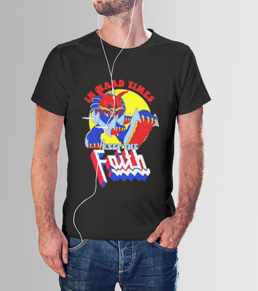 In Hard Times Keep The Faith Robot Warrior T-Shirt
