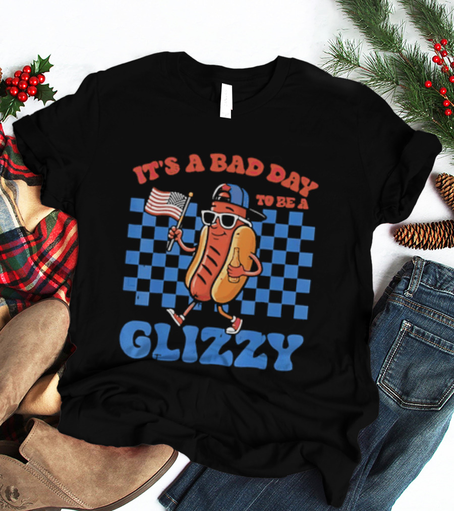 It's A Bad Day To Be A Glizzy Hot Dog American Flag T-Shirt
