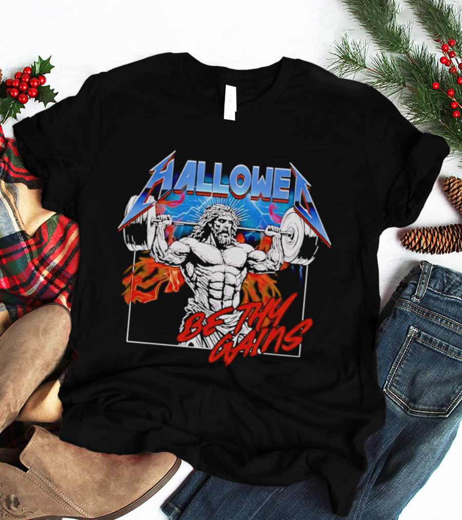 Hallowed Be Thy Gains Jesus Weightlifting Muscular Power T-Shirt