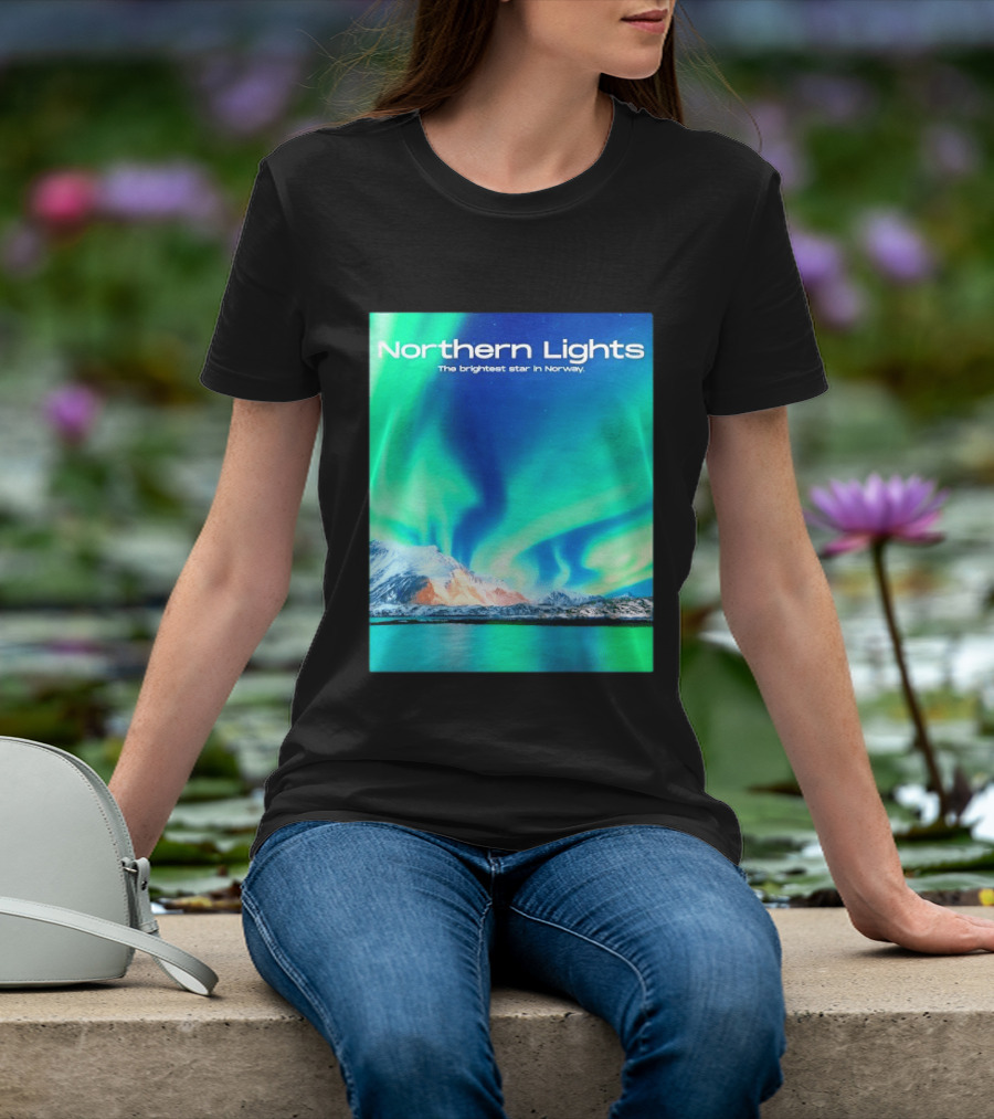 Northern Lights The Brightest Star In Norway T-Shirt