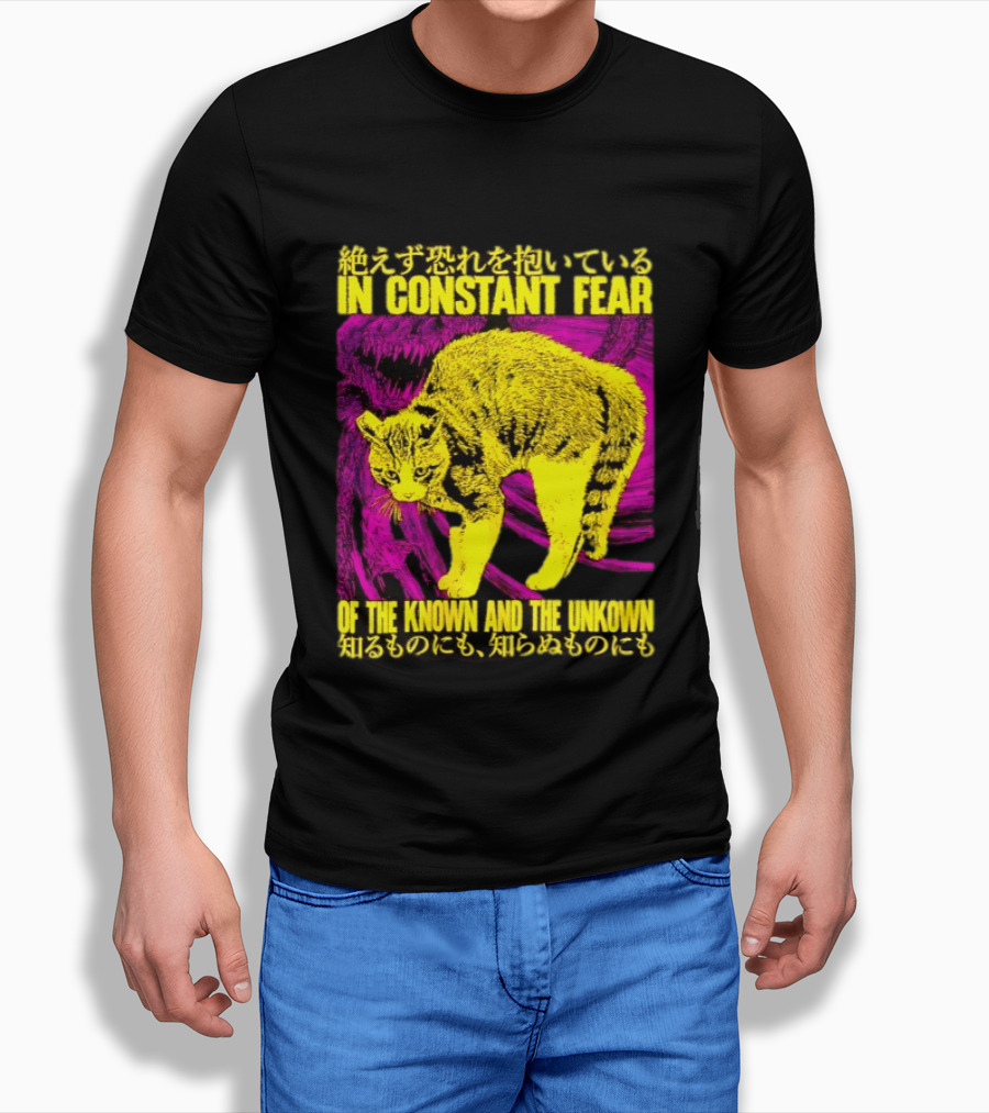In Constant Fear Of The Known And The Unknown Cat T-Shirt