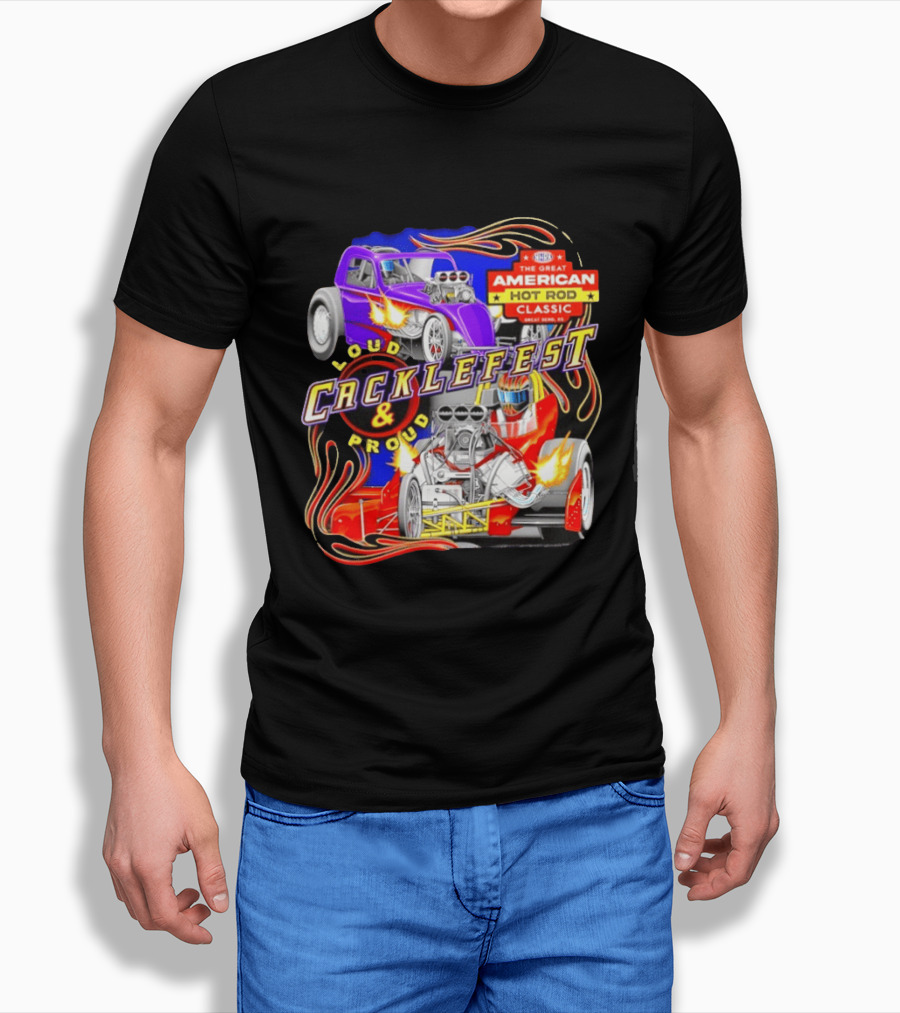 Cacklefest 2026 Loud Proud Great American Hot Rod T-Shirt