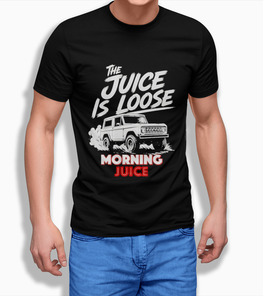 The Juice Is Loose Morning Juice 97.1 The T-Shirt