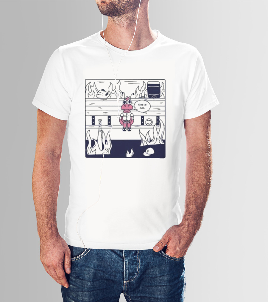 Jaxshrimp This Is Fine Fires Cartoon Cow Sitting Amidst Flames T-Shirt