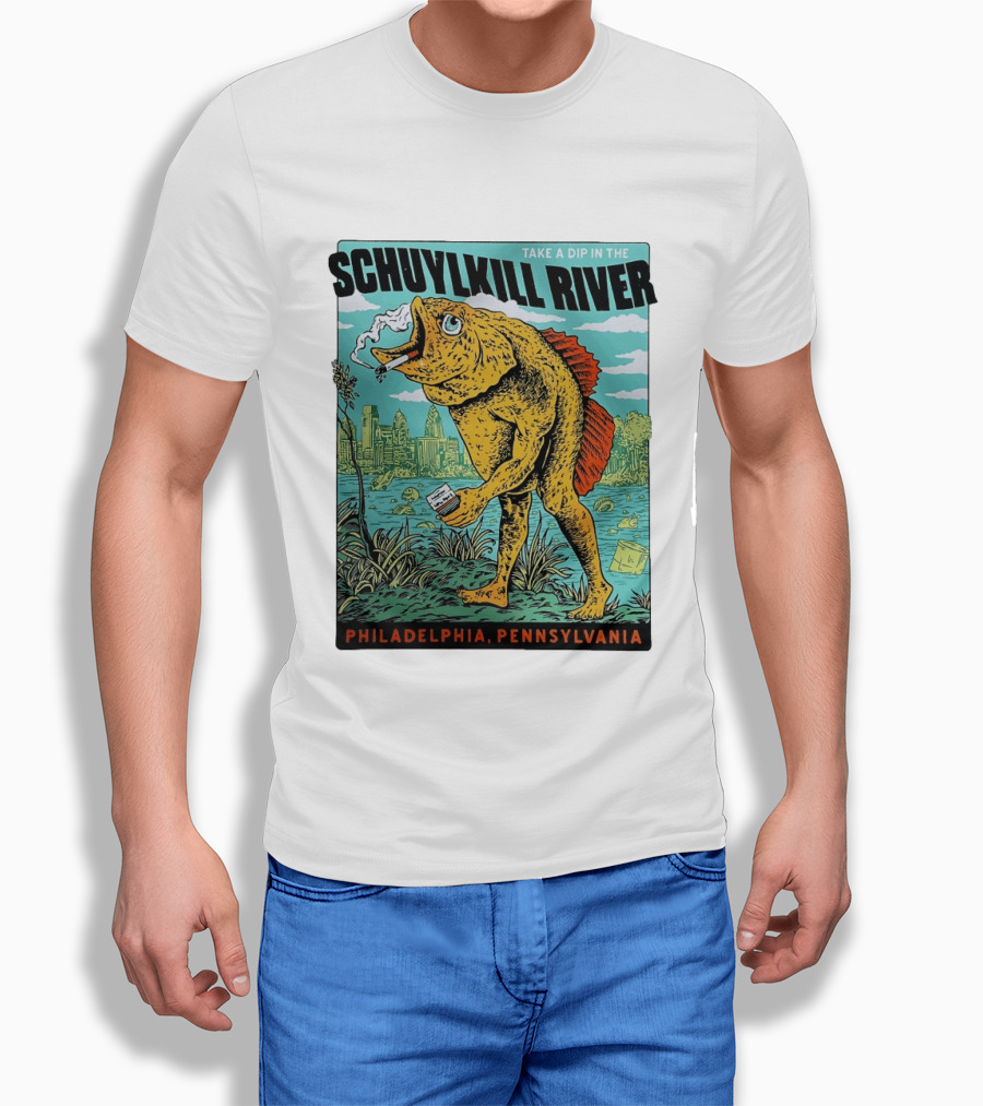 Take A Dip In The Schuylkill River Fish Philadelphia Pennsylvania T-Shirt