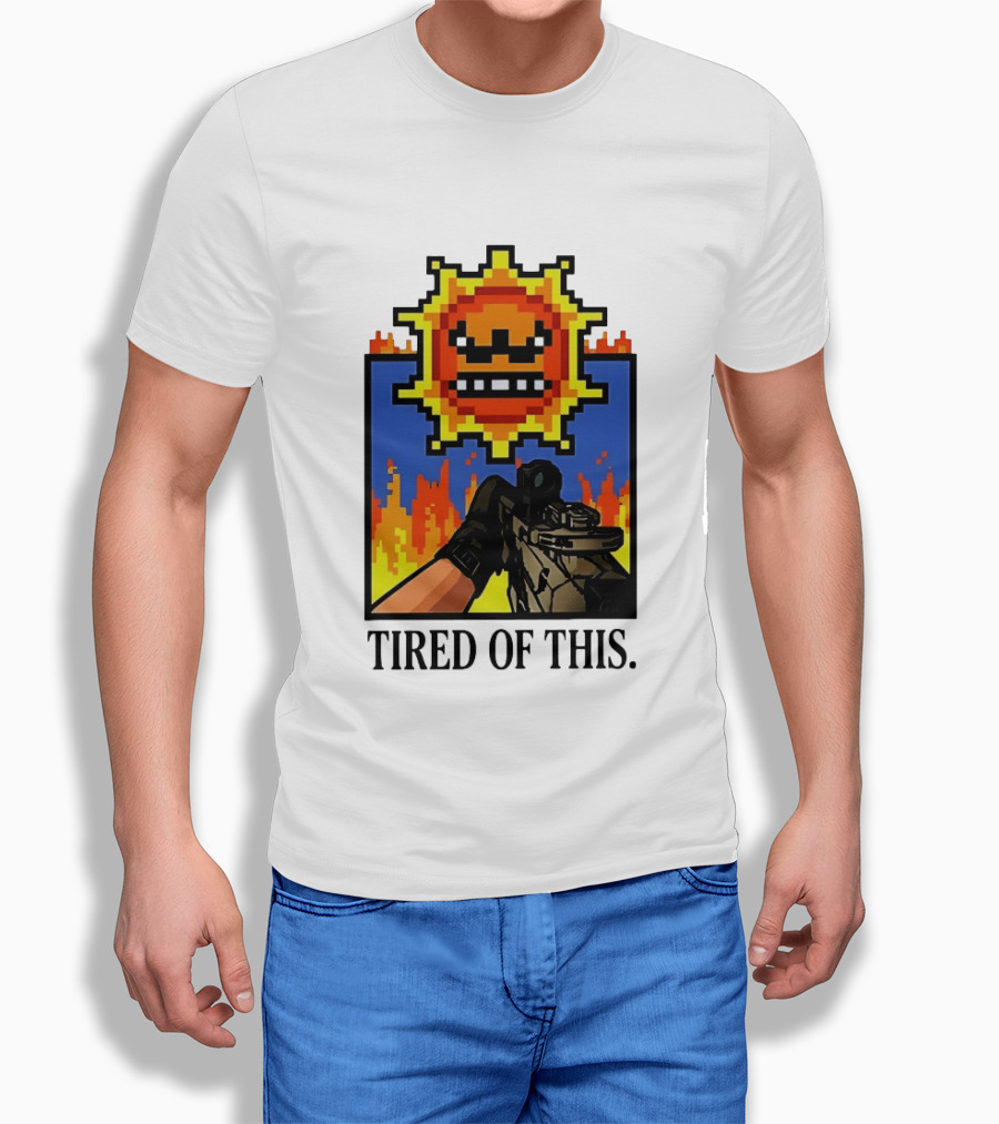 Tired Of This Pixel Sun Fire Gaming Weapon Retro Aesthetic T-Shirt