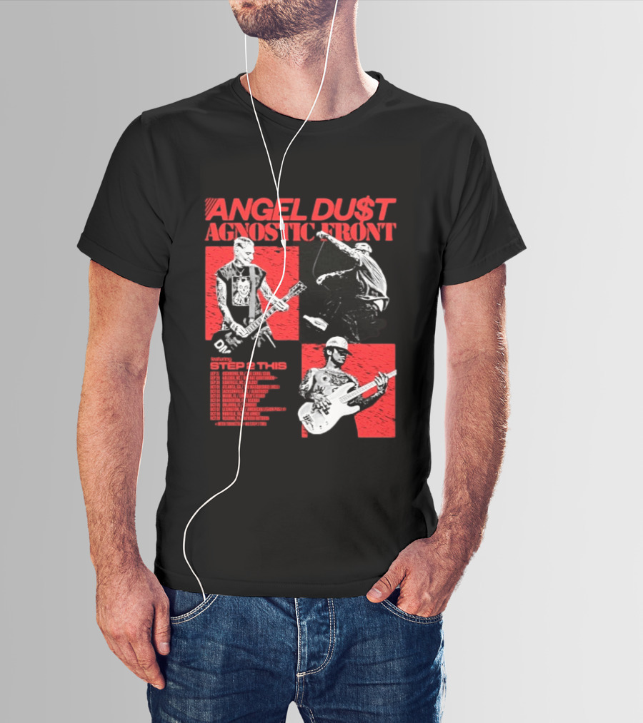 Angel Du$t Agnostic Front Featuring Step 2 This Tour Live Band Performance T-Shirt