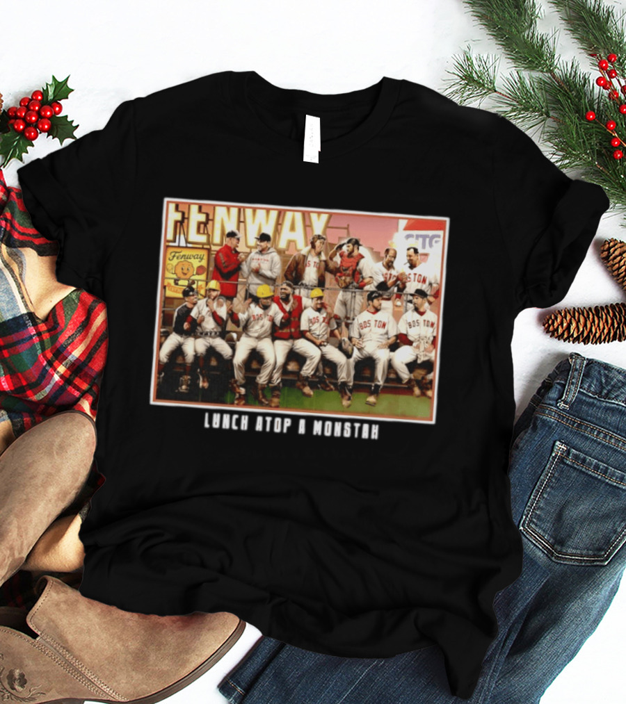 Boston Red Sox Fenway Park Players Lunch Atop A Monstah T-Shirt