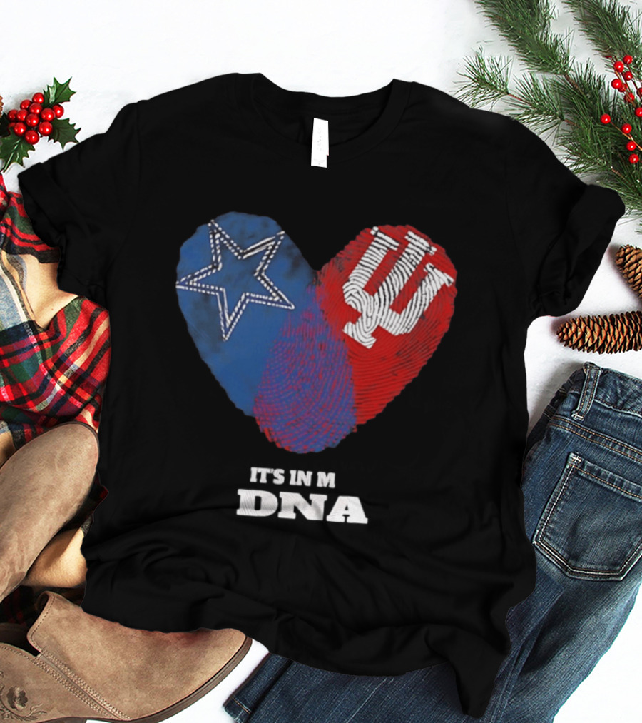 Dallas Cowboys Star And Indiana Hoosiers IU Heart It's In My DNA T-Shirt