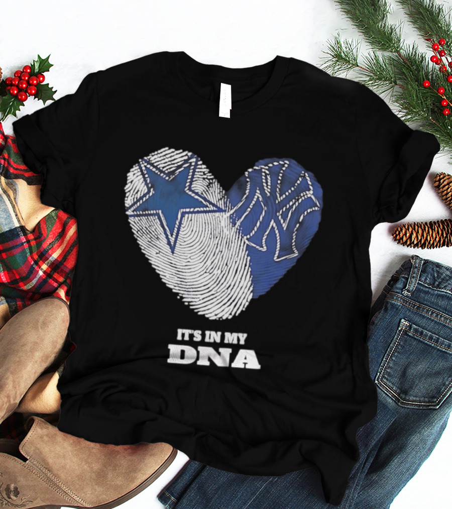 Dallas Cowboys New York Yankees It's In My DNA Fingerprint Heart T-Shirt