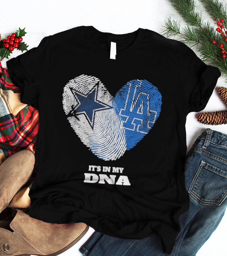 Dallas Cowboys Los Angeles Dodgers It's In My DNA Fingerprint Heart T-Shirt
