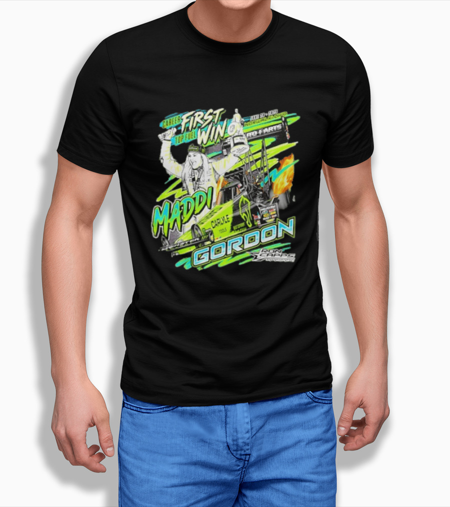 Career First Top Fuel Win Maddi Gordon Norwalk Ohio Ron Capps Motorsports Carlisle Tools T-Shirt