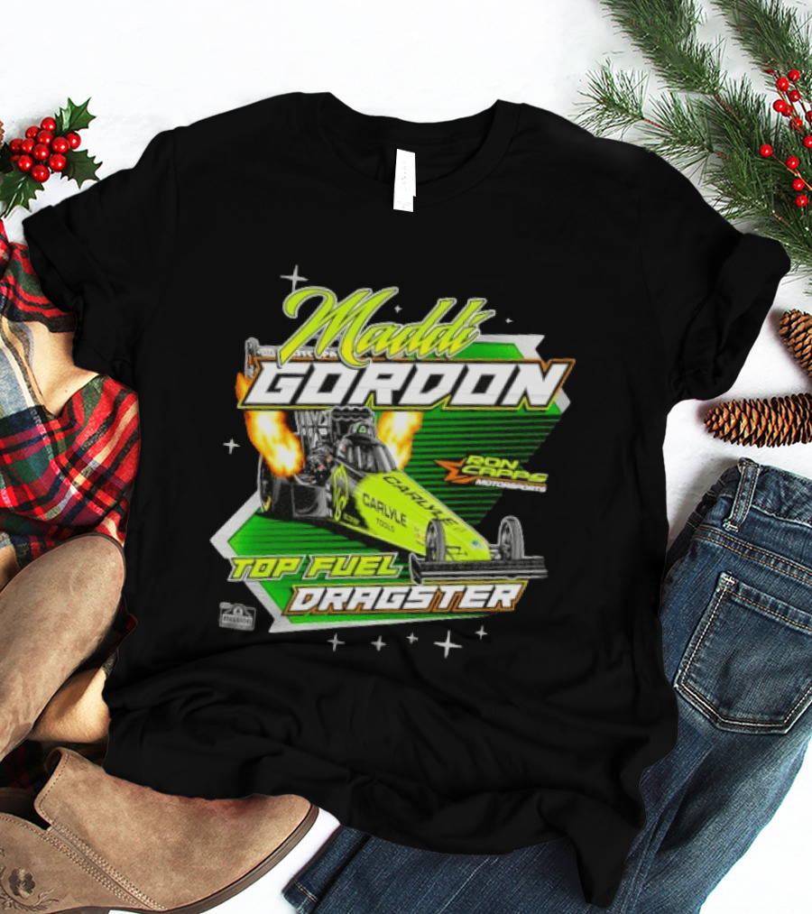Maddi Gordon Ron Capps Motorsports Carlyle Tools Top Fuel Dragster T-Shirt