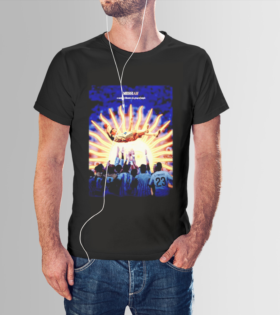 MESSIAH A Savior Or Liberator Of A Group Of People Soccer Celebration Iconic Moment T-Shirt