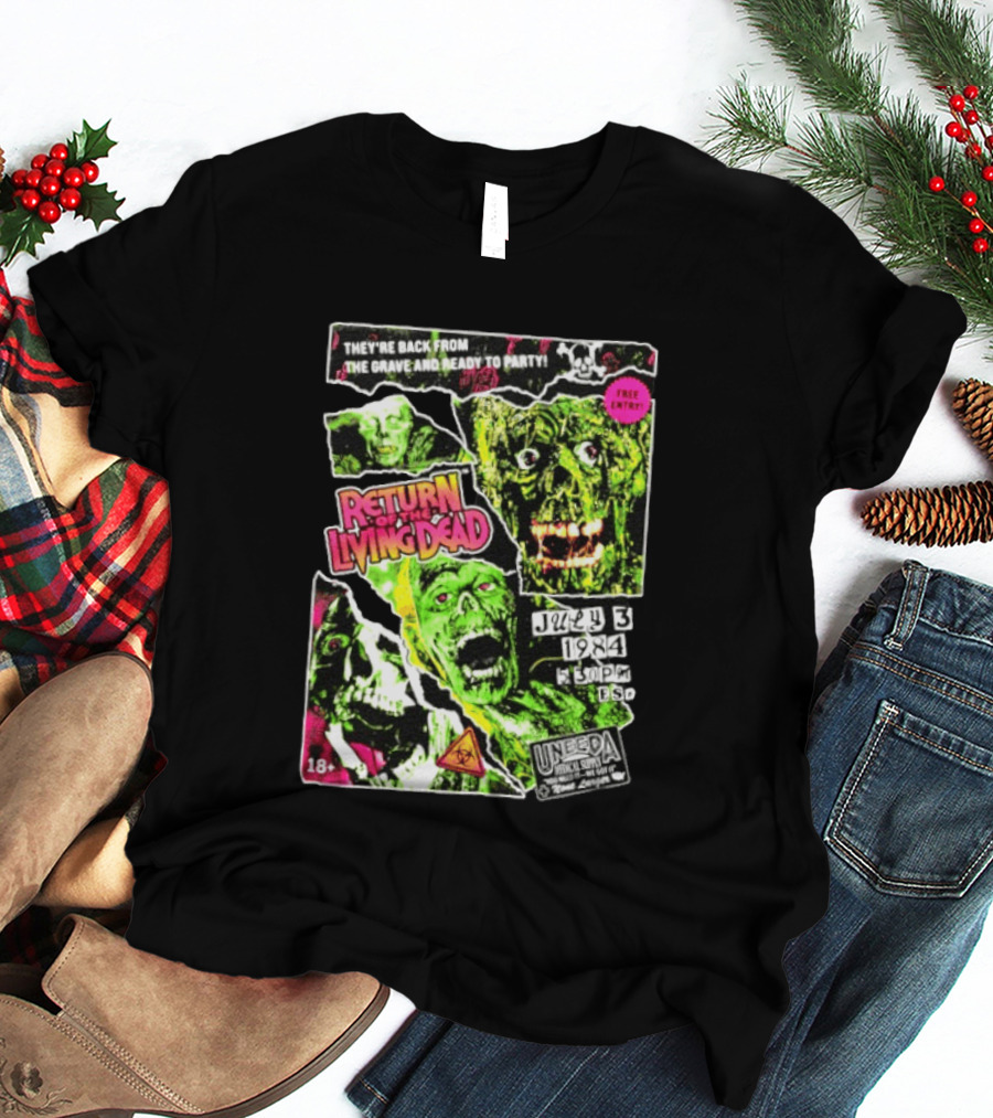 Return Of The Living Dead They're Back From The Grave Read To Party July 3 1984 Uneeda Medical Supply 18+ T-Shirt