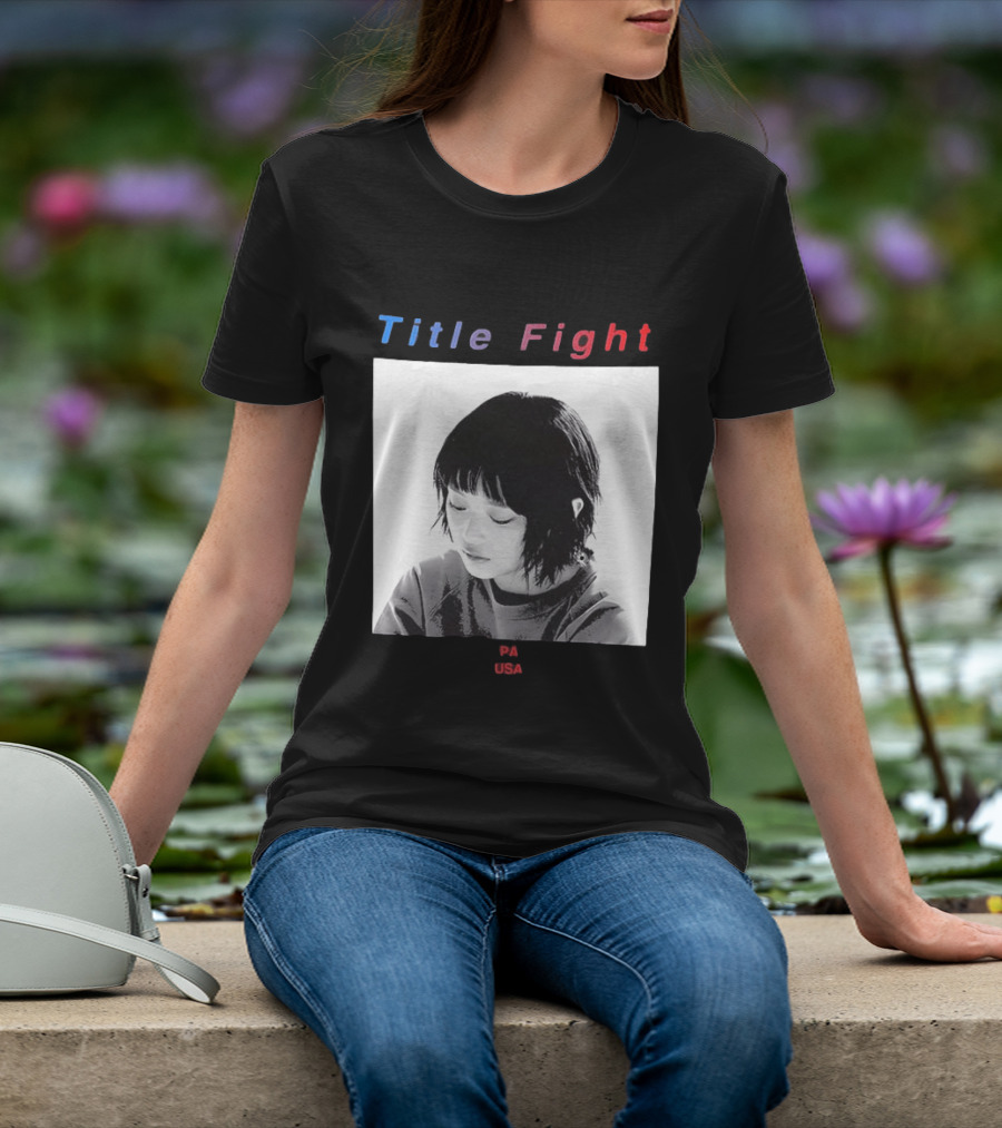 Title Fight PA USA Hanni If I Said Your Name 27 Times Would That Bring You Back To Life T-Shirt