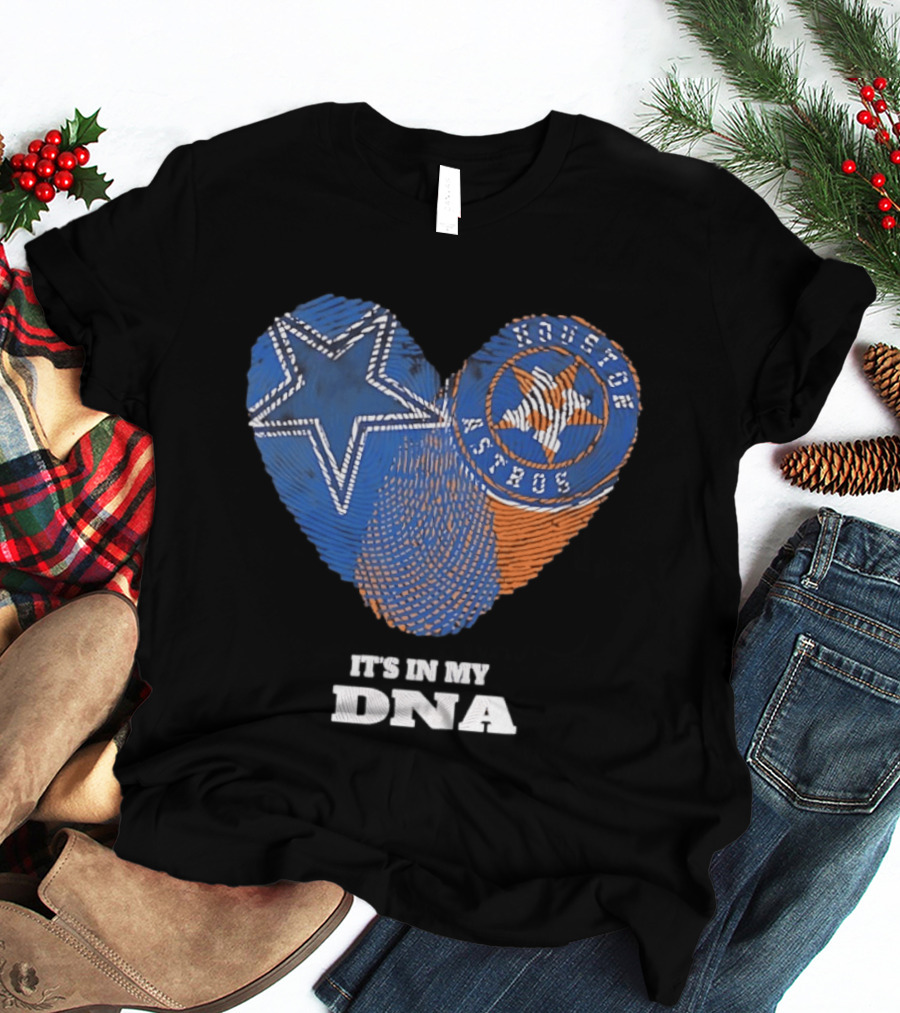 Dallas Cowboys Houston Astros Heart It's In My DNA T-Shirt