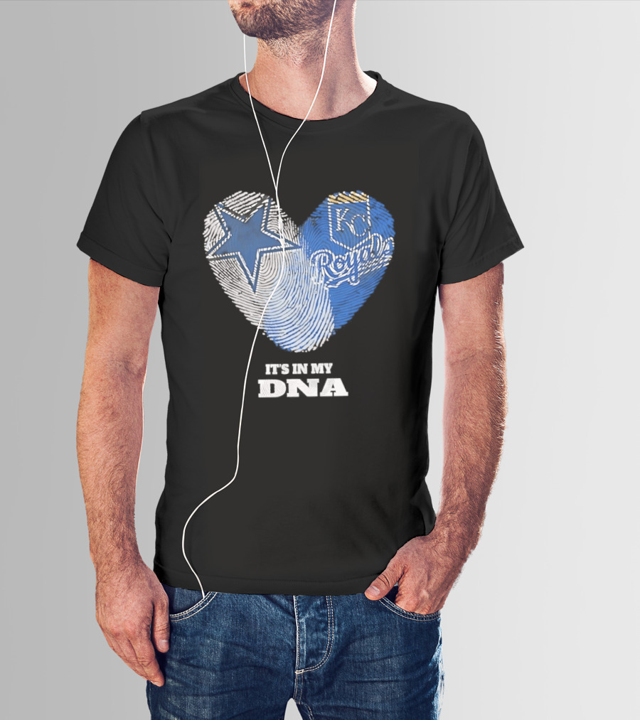 Dallas Cowboys Kansas City Royals Heart It's In My DNA T-Shirt