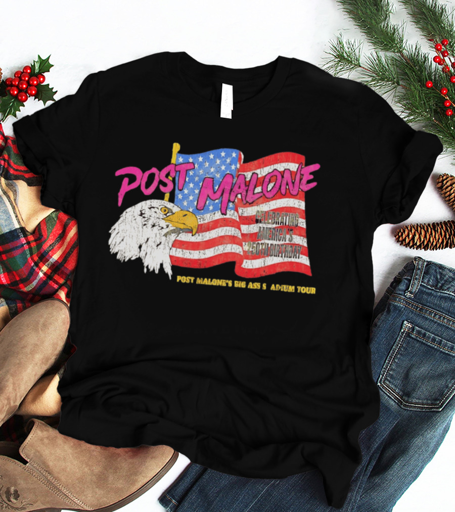 Post Malone Big Ass America Tour Celebrating 250th Birthday Eagle Flag T-Shirt
