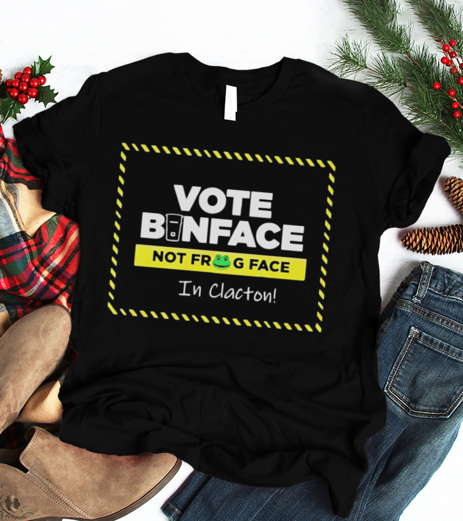 Vote Binface Not Frog Face In Clacton Political Satire Election Humor T-Shirt