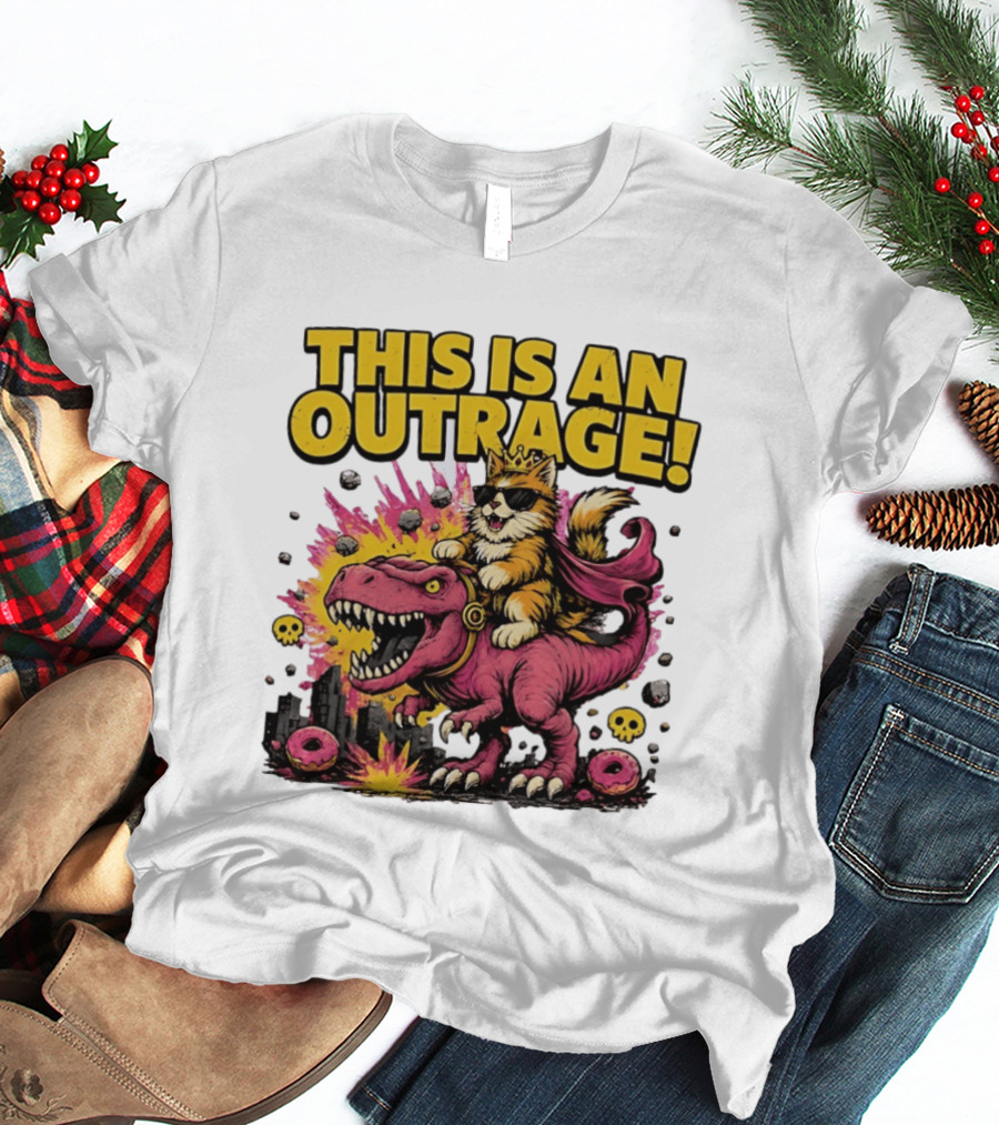 This Is An Outrage Cat King With Sunglasses Riding A Pink Rex With Explosions And Donuts T-Shirt