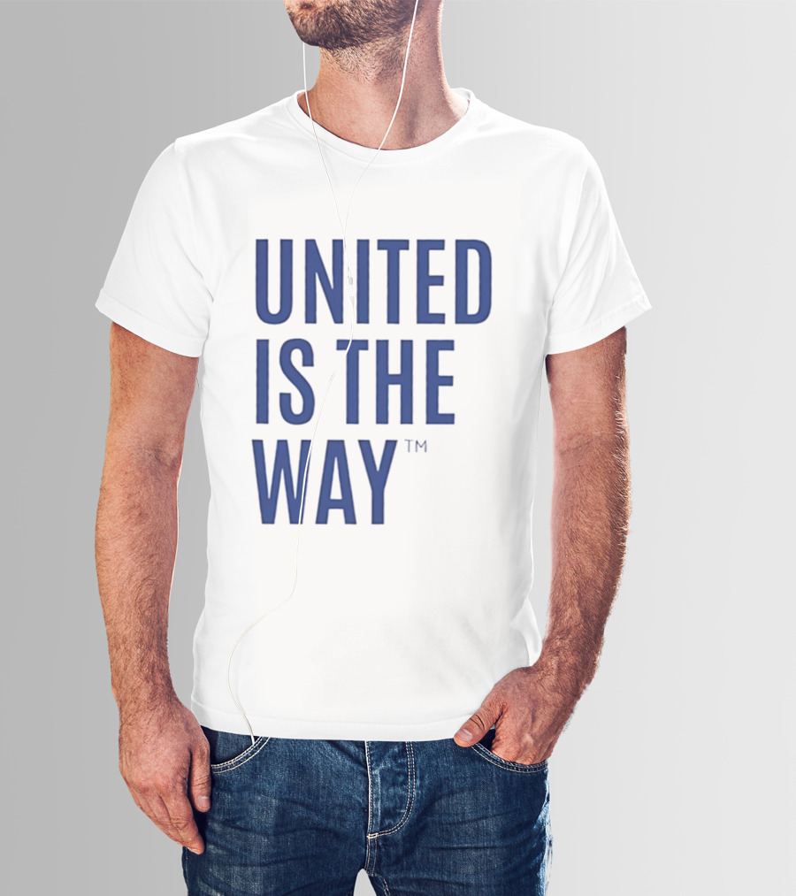 United Is The Way T-Shirt