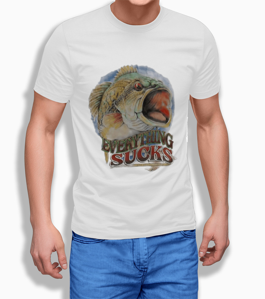 Everything Sucks Like Really Terrible Fish T-Shirt