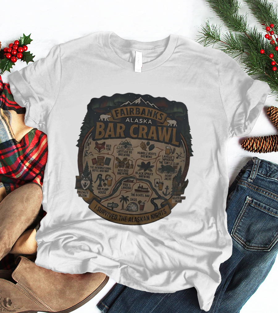 Fairbanks Alaska Bar Crawl I Survived The Alaskan Nights T-Shirt
