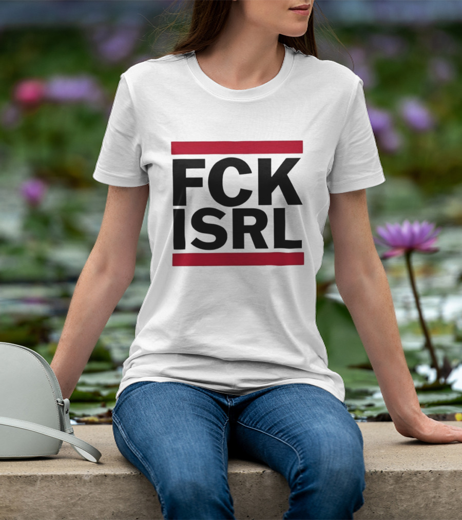 Fck Isrl Political Protest T-Shirt