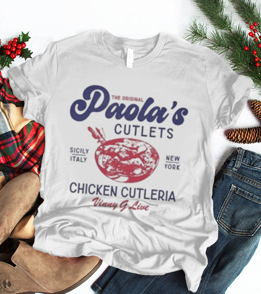 The Original Paola's Cutlets Chicken Culteria Since 2022 Best Ever Crispy Juicy T-Shirt