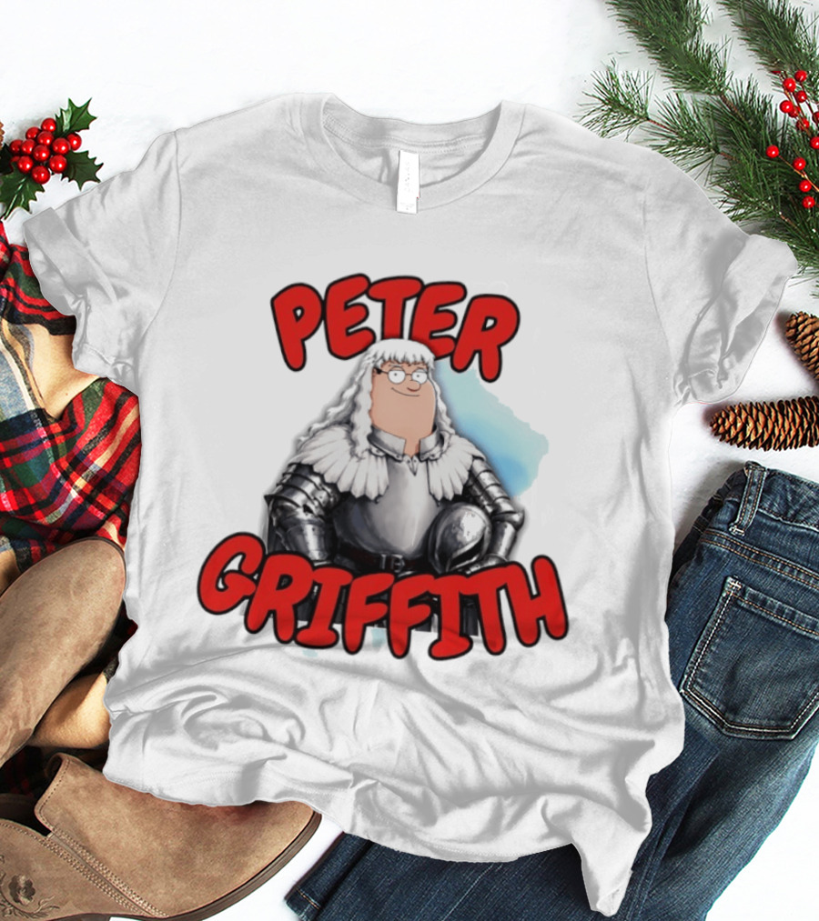 Peter Griffith Peter Griffin Berserk Balmung Griffith T-Shirt