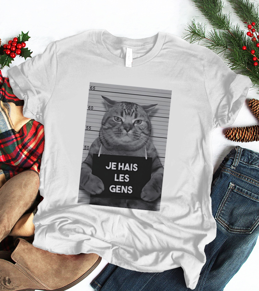 Je Hais Les Gens Shot Cat French T-Shirt