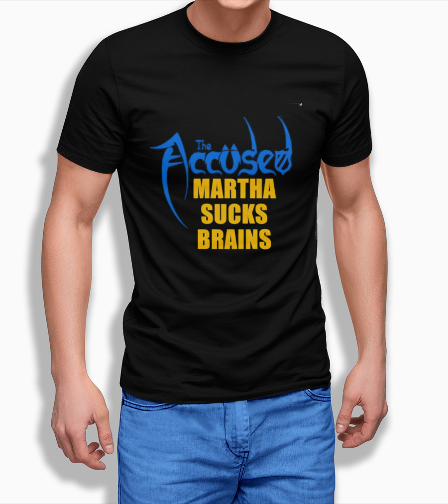 Accused Martha Sucks Brains Crossover Thrash T-Shirt