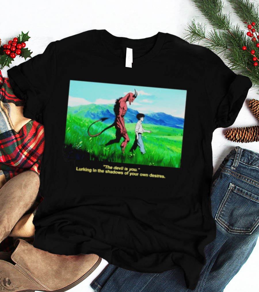 The Devil Is You Lurking In The Shadows Of Your Own Desires Anime Character Scene T-Shirt