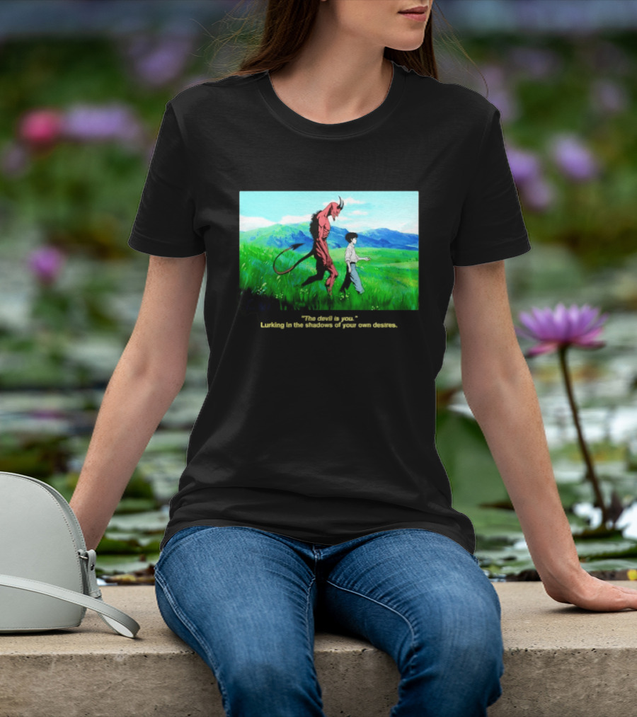The Devil Is You Lurking In The Shadows Of Your Own Desires Anime Character Scene T-Shirt