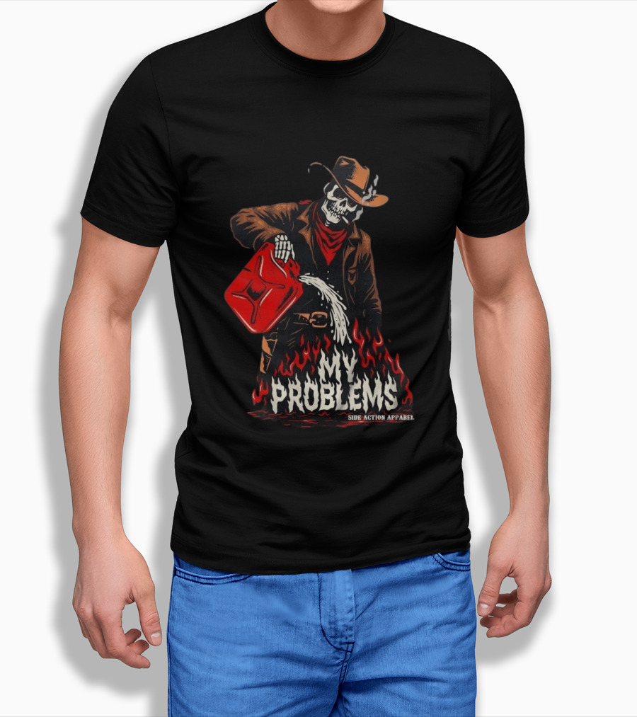 Fueling My Problems Skeleton Cowboy Side Action T-Shirt
