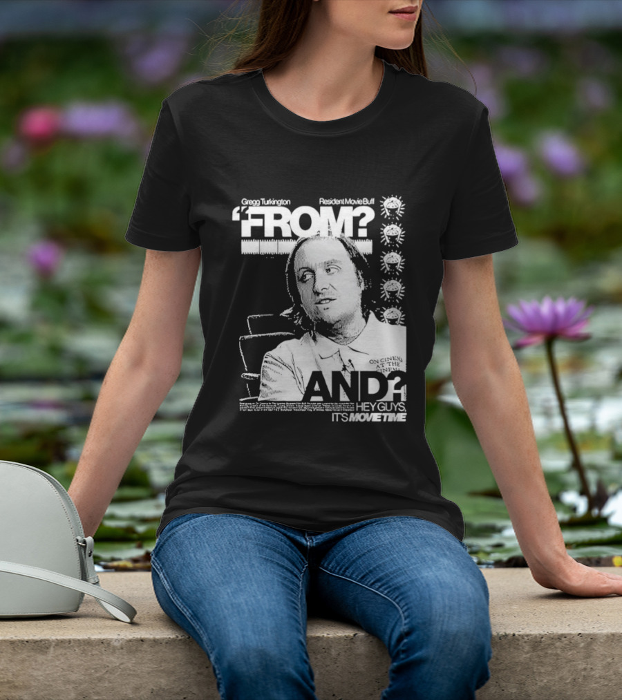 Gregg Turkington From On Cinema Movie Buff It's Movie Time T-Shirt