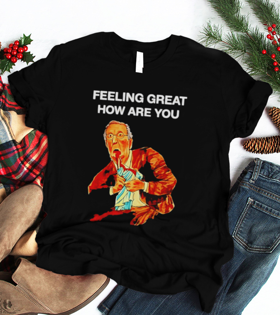 Mitch McConnell Feeling Great How Are You Image T-Shirt