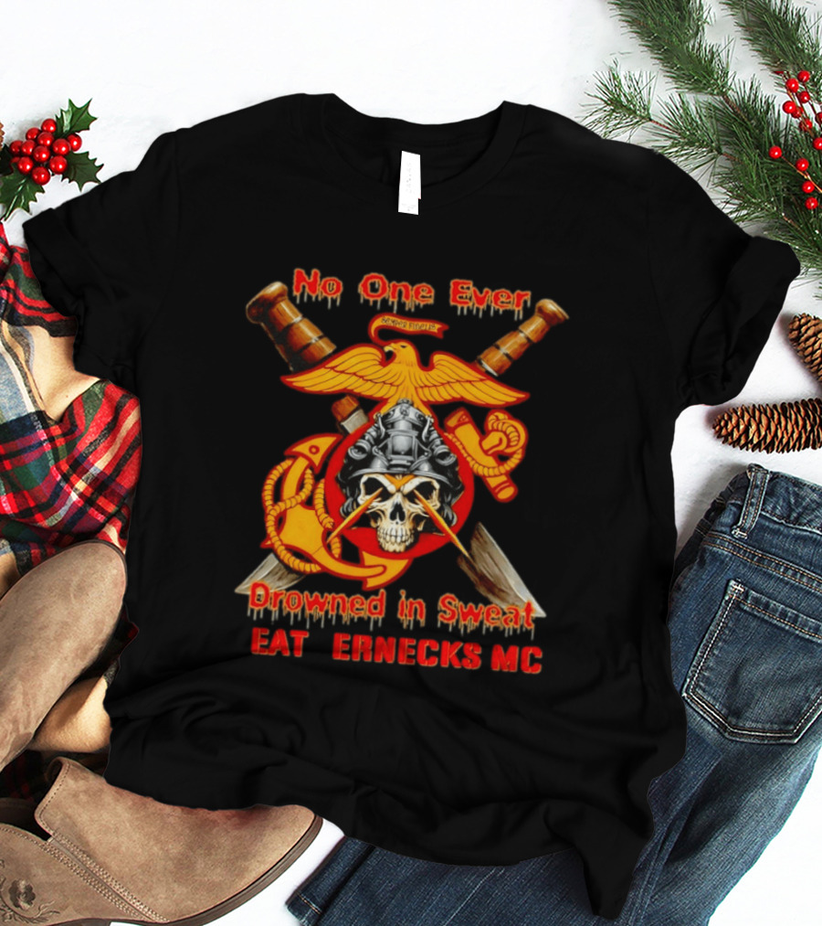 No One Ever Drowned In Sweat Leathernecks MC Semper Fidelis Anchor And Skull Marine Corps Motif T-Shirt