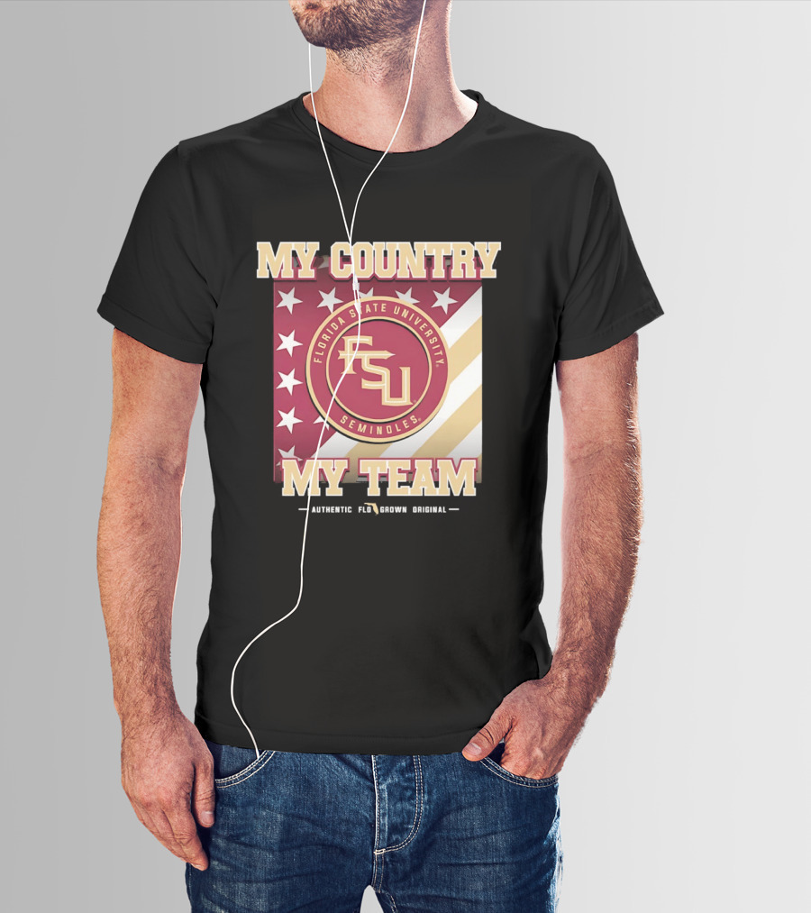 Florida State University Seminoles My Country My Team Authentic FSU Original T-Shirt
