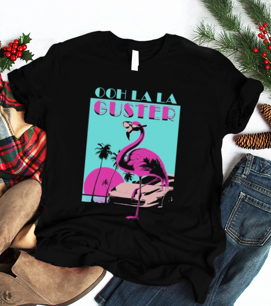 Guster Ooh La La Flamingo Sweet Ride T-Shirt
